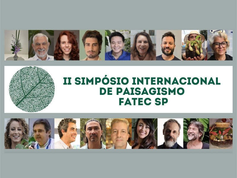 II Simpósio Internacional de Paisagismo e Jardinagem reúne especialistas na Fatec São Paulo